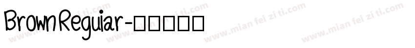 Brown Reguiar字体转换
